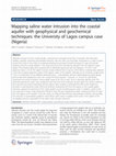 Research paper thumbnail of Mapping saline water intrusion into the coastal aquifer with geophysical and geochemical techniques: the University of Lagos campus case (Nigeria)