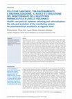 Research paper thumbnail of POLITICHE SANITARIE, TRA RAZIONAMENTO E RAZIONALIZZAZIONE: IL RUOLO E L'EVOLUZIONE DEL MONITORAGGIO DELL'ASSISTENZA FARMACEUTICA A LIVELLO REGIONALE Health care policies between rationing and rationalization: the role and evolution of the monitoring system for pharmaceutical assistance at regiona...