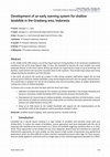 Research paper thumbnail of Development of an early warning system for shallow landslide hazard in the Grasberg area, Indonesia