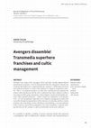 Research paper thumbnail of Avengers Dissemble! Transmedia Superhero Franchises & Cultic Management