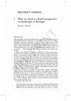 Research paper thumbnail of Why we need a critical perspective on landscape as heritage