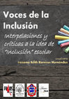 Research paper thumbnail of Voces de la Inclusión: interpelaciones y críticas a la idea de "Inclusión" escolar