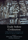 Research paper thumbnail of Trade before Civilization: Long Distance Exchange and the Rise of Social Complexity.