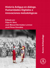 Research paper thumbnail of Historia Antigua en diálogo. Humanidades Digitales e innovaciones metodológicas