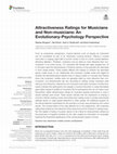 Research paper thumbnail of Attractiveness Ratings for Musicians and Non-musicians: An Evolutionary-Psychology Perspective