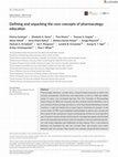 Research paper thumbnail of Defining and unpacking the core concepts of pharmacology education