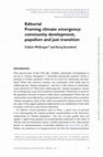 Research paper thumbnail of Framing climate emergency: community development, populism and just transition