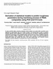 Research paper thumbnail of Derivation of statistical models to predict roughness parameters during machining process of PEEK composites using PCD and K10 tools