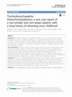 Research paper thumbnail of Tracheobronchopathia Osteochondroplastica: a rare case report of a non-smoker and non-atopic patient, with a long history of wheezing since childhood