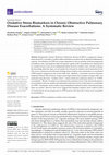 Research paper thumbnail of Oxidative Stress Biomarkers in Chronic Obstructive Pulmonary Disease Exacerbations: A Systematic Review