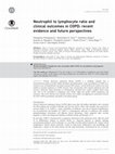 Research paper thumbnail of Neutrophil to lymphocyte ratio and clinical outcomes in COPD: recent evidence and future perspectives