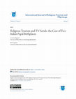 Research paper thumbnail of International Journal of Religious Tourism and Pilgrimage Religious Tourism and TV Serials: the Case of Two Italian Papal Birthplaces Religious Tourism and TV Serials: the Case of Two Italian Papal Birthplaces Volume 2(ii) 2014