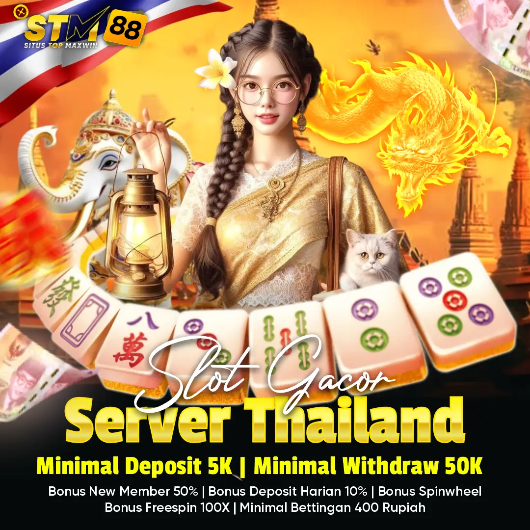 Stm88 ➤ Situs Server Thailand Tergacor & Link Slot Super Gacor Hari Ini Terpercaya