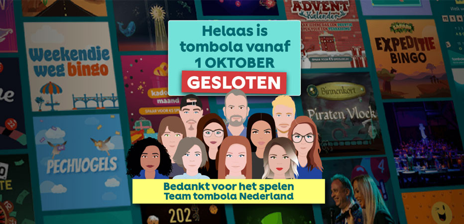 Tombola trekt de stekker eruit in Nederland