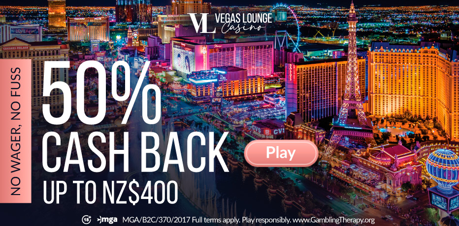 Vegas Lounge Casino New Zealand - 50% Cashback, No Wager, No Fuss