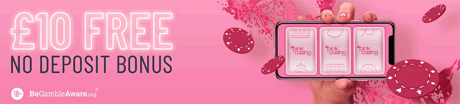 pink casino 10 free no deposit bonus