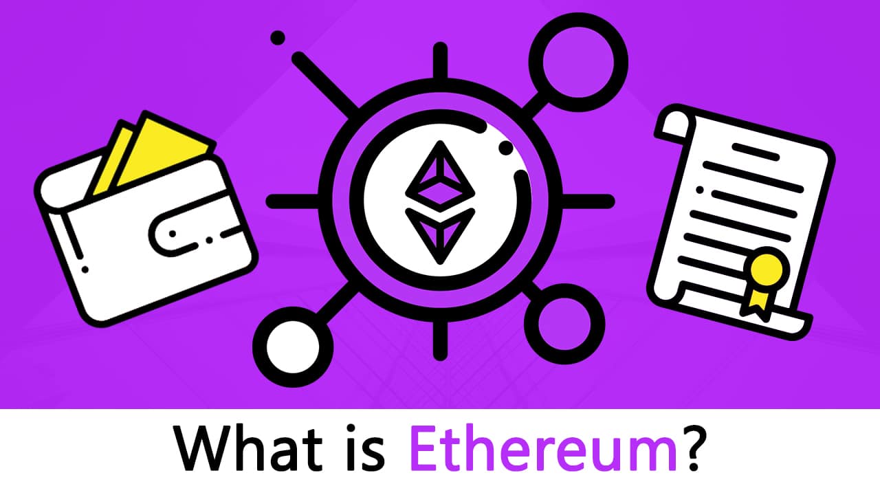 What is Ethereum? [The Most Updated Step-by-Step-Guide!]