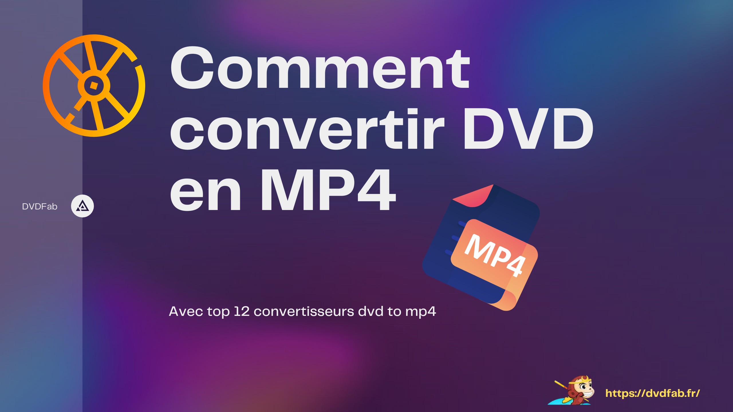 Comment convertir DVD en MP4 gratuitement sur PC/Mac/en ligne