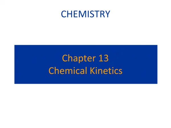 Chapter 13 Chemical Kinetics