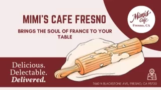 MIMI’S BRINGS THE SOUL OF FRANCE TO YOUR TABLE | Family Restaurants in Fresno