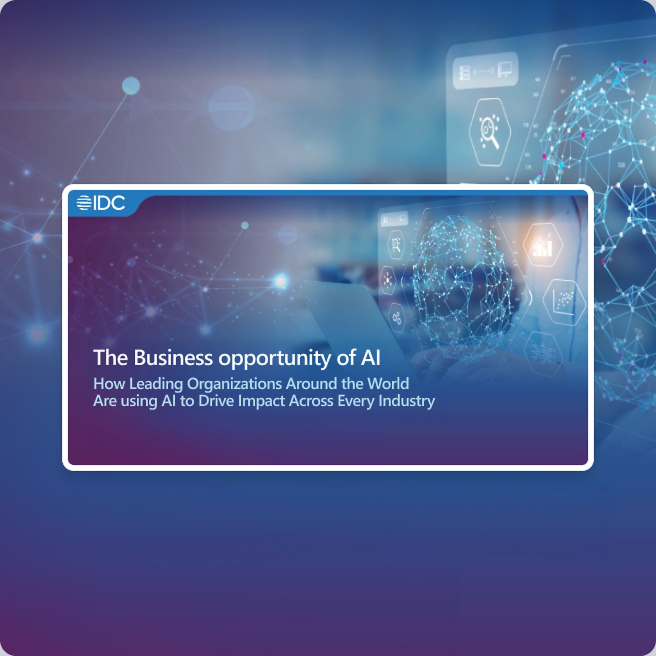 Eine Präsentation mit dem Titel „The Business Opportunity of AI“ von IDC, in der beschrieben wird, wie führende Organisationen KI global nutzen