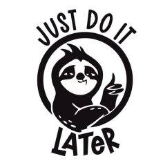 Just Do It Later Funny Sloth Poster Free Vector