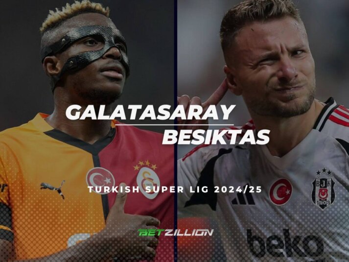 Galatasaray Vs. Besiktas Predictions & Betting Odds (Turkish Super Lig 2024/25)