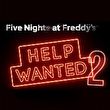 Five Nights at Freddy's: Help Wanted 2