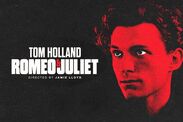 Spider-Man Tom Holland Romeo and Juliet tickets