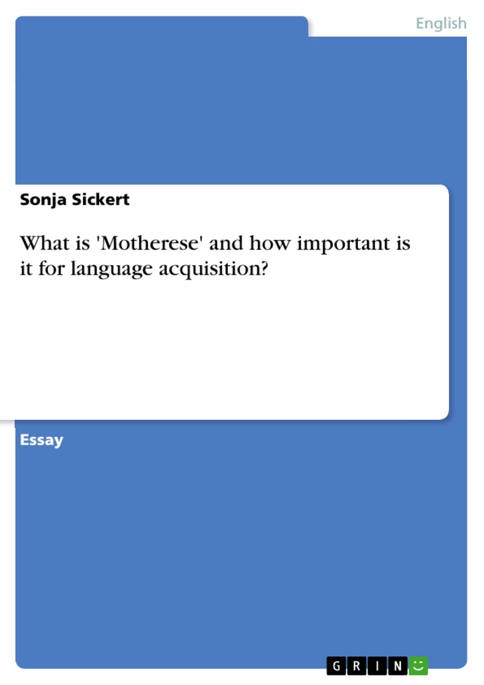 Title: What is 'Motherese' and how important is it for language acquisition?