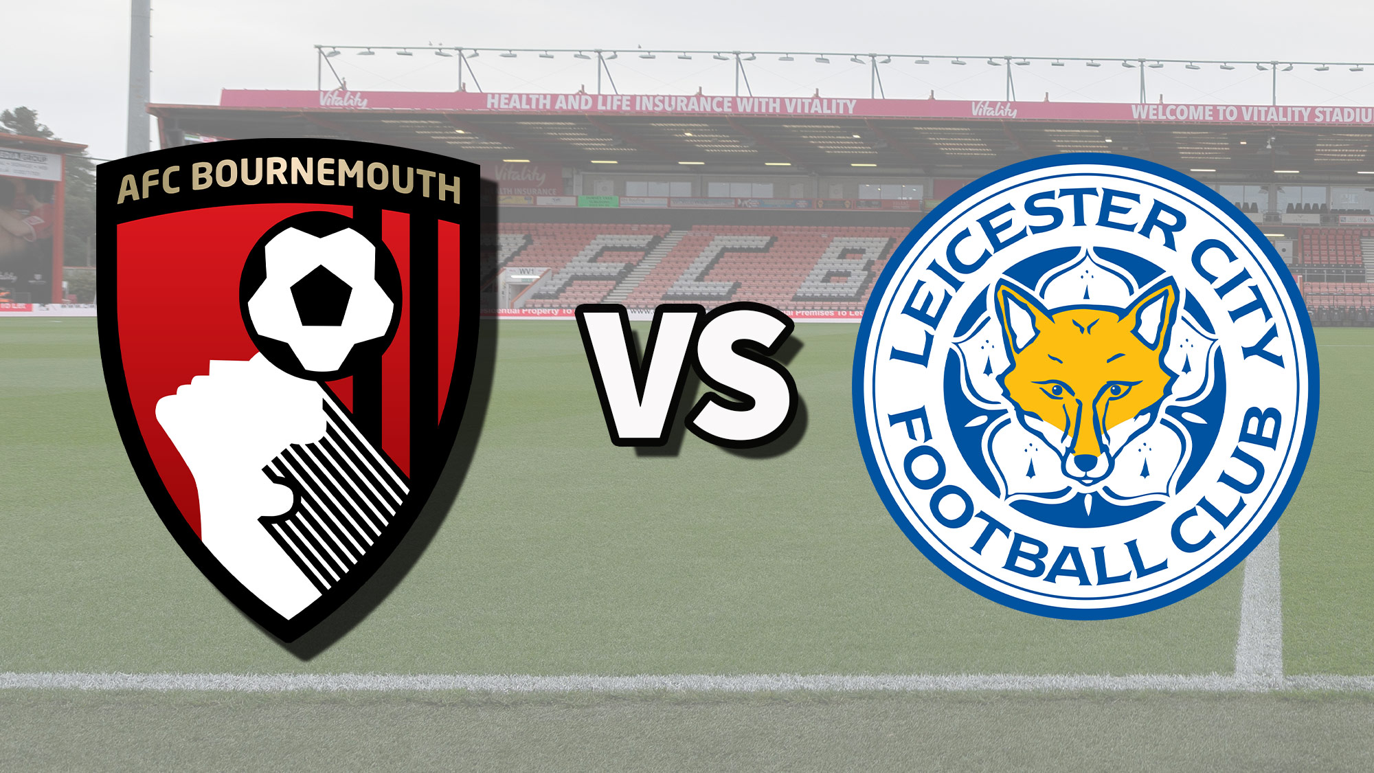 Bournemouth vs Leicester City