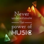 music, power, underestimate