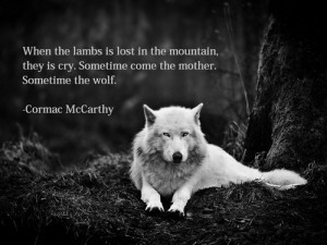 Wolf Sayings Sometime the wolf.