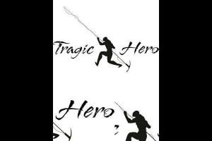 Tragic hero - The tragic hero struggle