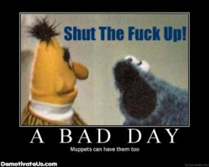 Bad Day Demotivational Poster