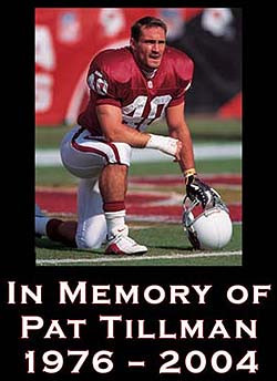 Pat Tillman In memory of pat tillman,