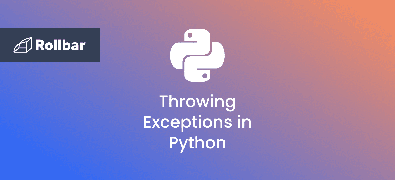 How to Throw Exceptions in Python