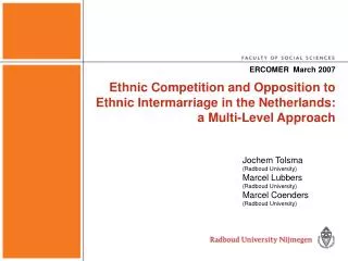 Ethnic Competition and Opposition to Ethnic Intermarriage in the Netherlands: a Multi-Level Approach