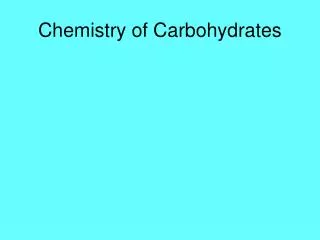 Chemistry of Carbohydrates