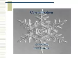 Crystallisation