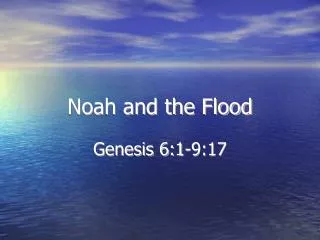 Noah and the Flood