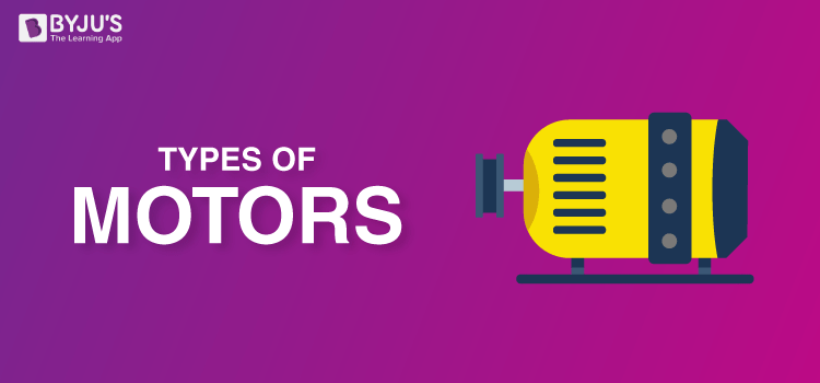 Types of Motors