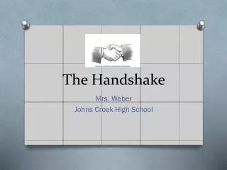 The Handshake