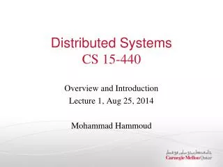 Distributed Systems CS 15-440