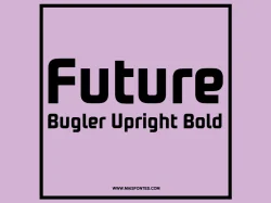 Compruebe también esta otra fuente Future Bugler Upright Bold