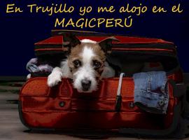 MAGICPERU PET FRiENDLY: Trujillo'da bir otel