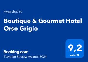 Certifikát, hodnocení, plakát nebo jiný dokument vystavený v ubytování Boutique & Gourmet Hotel Orso Grigio