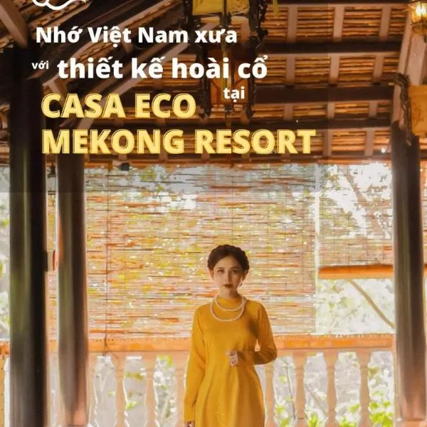 CASA ECO Mekong Resort, отель в городе Ba Se