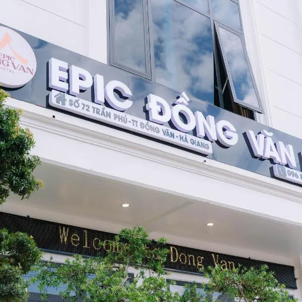 Epic Đồng Văn Hotel, hotel v destinácii Dong Van