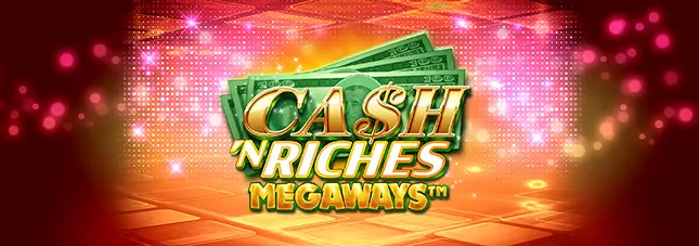 Cash N Riches Megaways